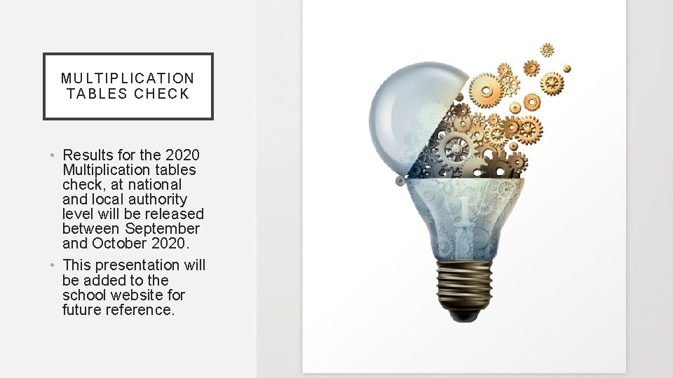 MUL TI PLICATI ON TABLES CHECK • Results for the 2020 Multiplication tables check,