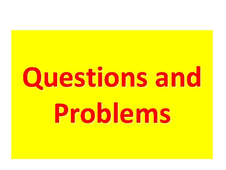 Questions and Problems 