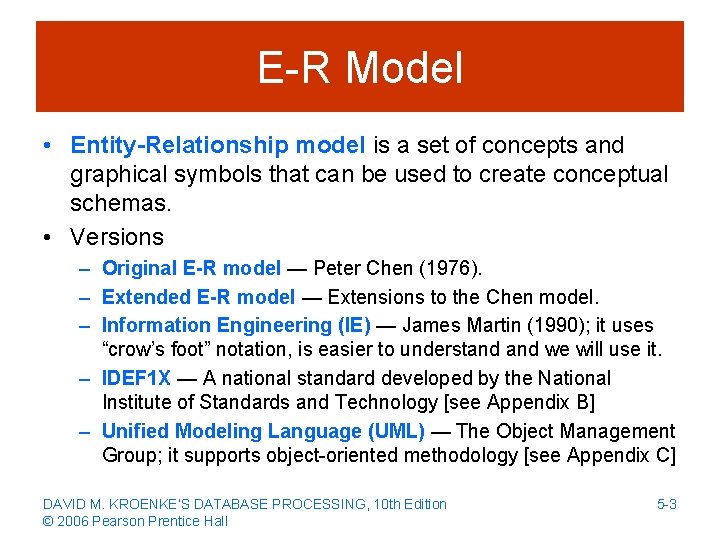 E-R Model • Entity-Relationship model is a set of concepts and graphical symbols that