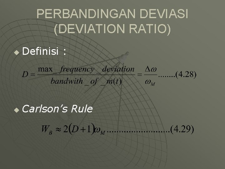 PERBANDINGAN DEVIASI (DEVIATION RATIO) u Definisi : u Carlson’s Rule 