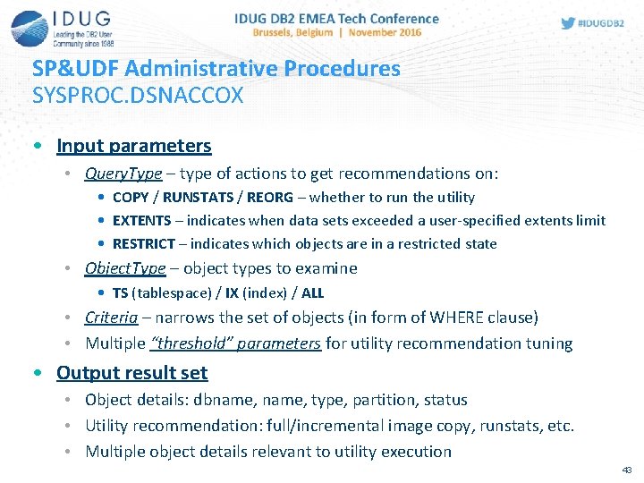 SP&UDF Administrative Procedures SYSPROC. DSNACCOX • Input parameters • Query. Type – type of