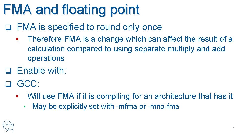 FMA and floating point q FMA is specified to round only once Therefore FMA