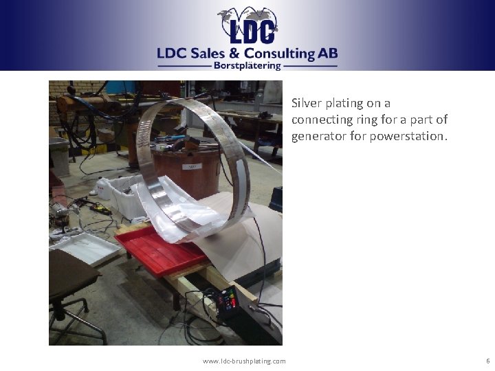 LDC borstplätering Silver plating on a connecting ring for a part of generator for