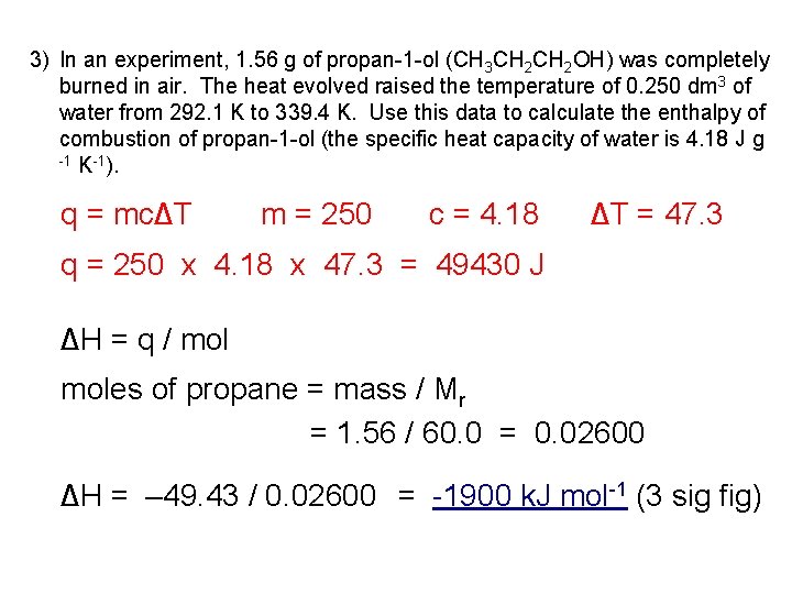 3) In an experiment, 1. 56 g of propan-1 -ol (CH 3 CH 2