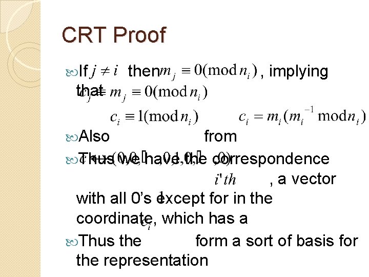 CRT Proof If then , implying that Also from Thus we have the correspondence