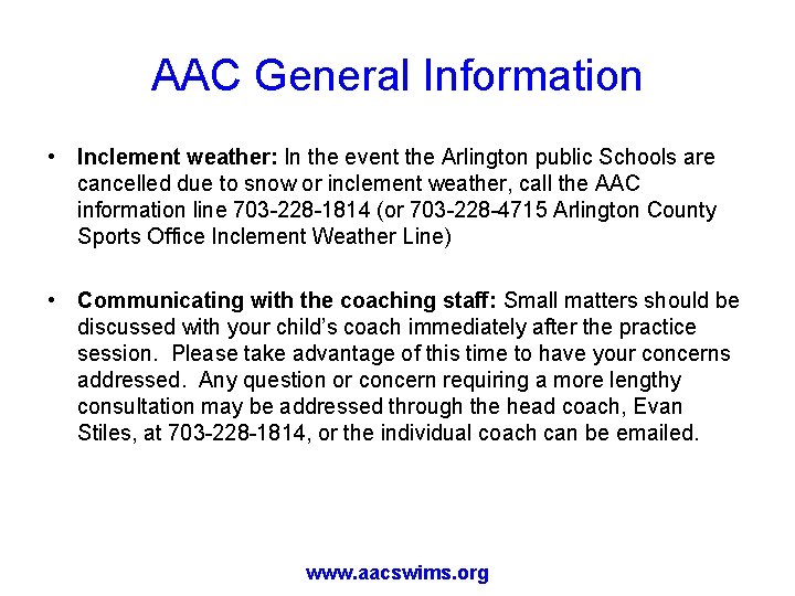 AAC General Information • Inclement weather: In the event the Arlington public Schools are