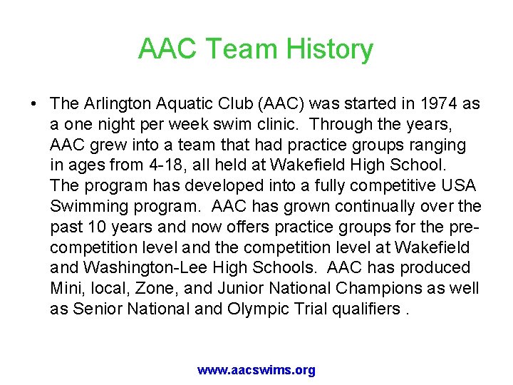 AAC Team History • The Arlington Aquatic Club (AAC) was started in 1974 as