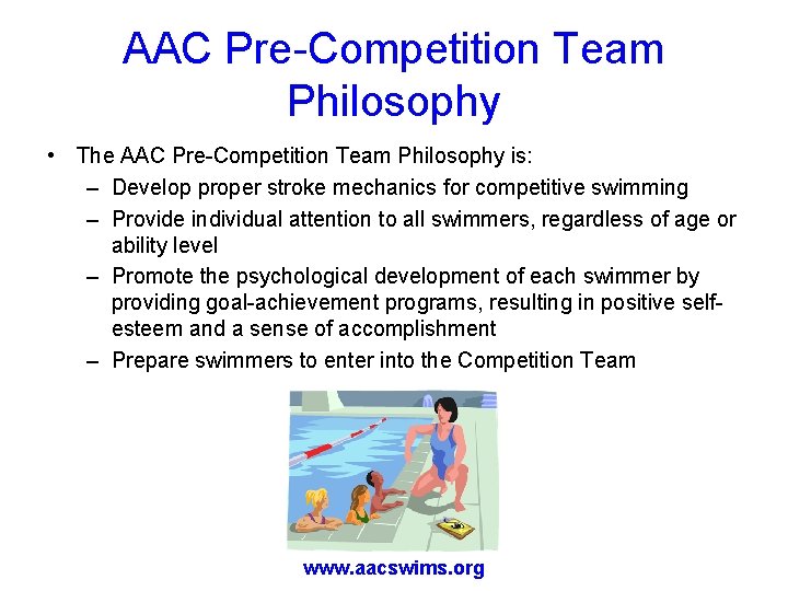 AAC Pre-Competition Team Philosophy • The AAC Pre-Competition Team Philosophy is: – Develop proper