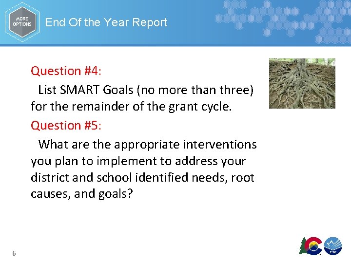 End Of the Year Report Question #4: List SMART Goals (no more than three)