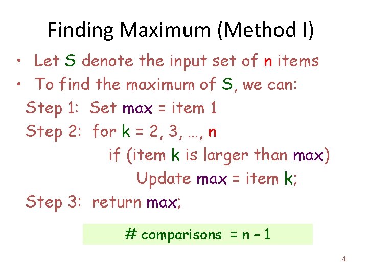 Finding Maximum (Method I) • Let S denote the input set of n items