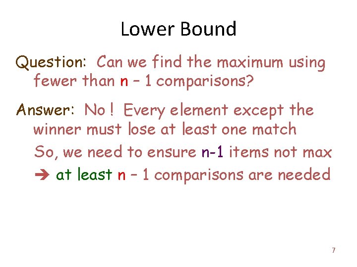 Lower Bound Question: Can we find the maximum using fewer than n – 1