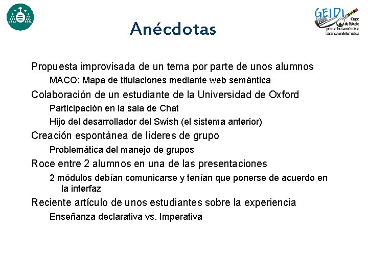 Anécdotas Propuesta improvisada de un tema por parte de unos alumnos MACO: Mapa de Anécdotas Propuesta improvisada de un tema por parte de unos alumnos MACO: Mapa de