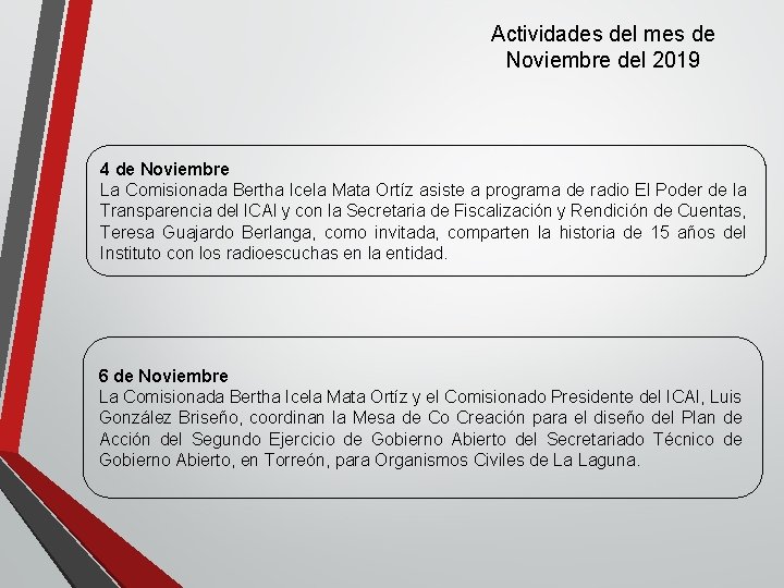 Actividades del mes de Noviembre del 2019 4 de Noviembre La Comisionada Bertha Icela