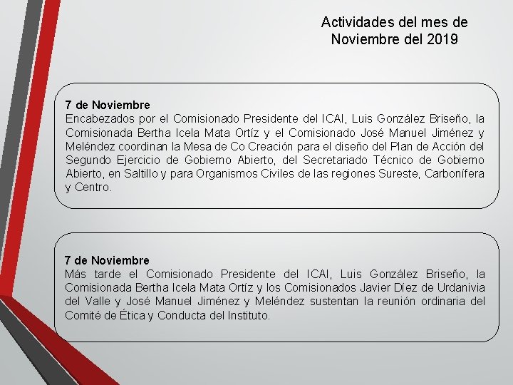 Actividades del mes de Noviembre del 2019 7 de Noviembre Encabezados por el Comisionado