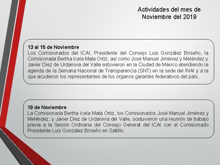 Actividades del mes de Noviembre del 2019 13 al 15 de Noviembre Los Comisionados