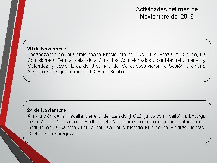 Actividades del mes de Noviembre del 2019 20 de Noviembre Encabezados por el Comisionado