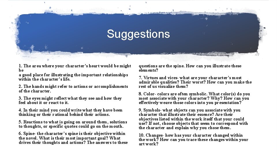 Suggestions 1. The area where your character’s heart would be might be a good