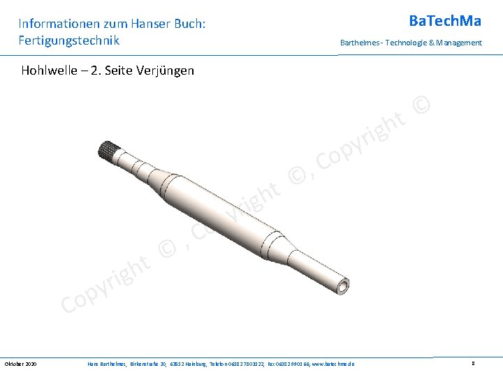 Ba. Tech. Ma Informationen zum Hanser Buch: Fertigungstechnik Barthelmes - Technologie & Management Hohlwelle