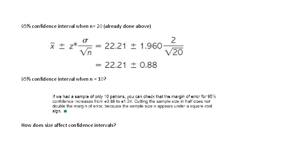 95% confidence interval when n= 20 (already done above) 95% confidence interval when n