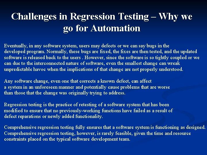 Challenges in Regression Testing – Why we go for Automation Eventually, in any software