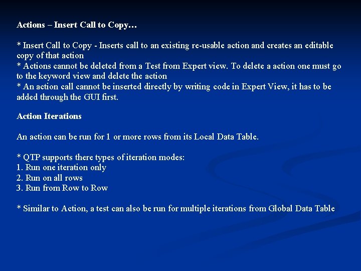 Actions – Insert Call to Copy… * Insert Call to Copy - Inserts call