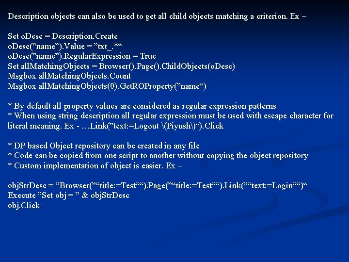 Description objects can also be used to get all child objects matching a criterion.