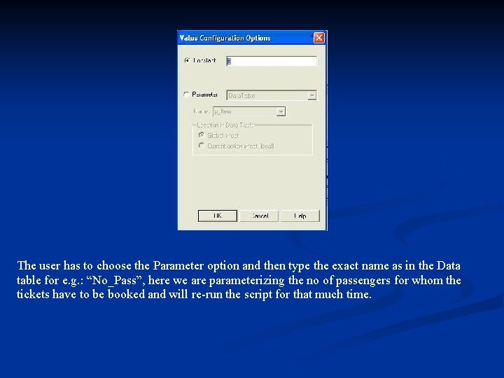 The user has to choose the Parameter option and then type the exact name