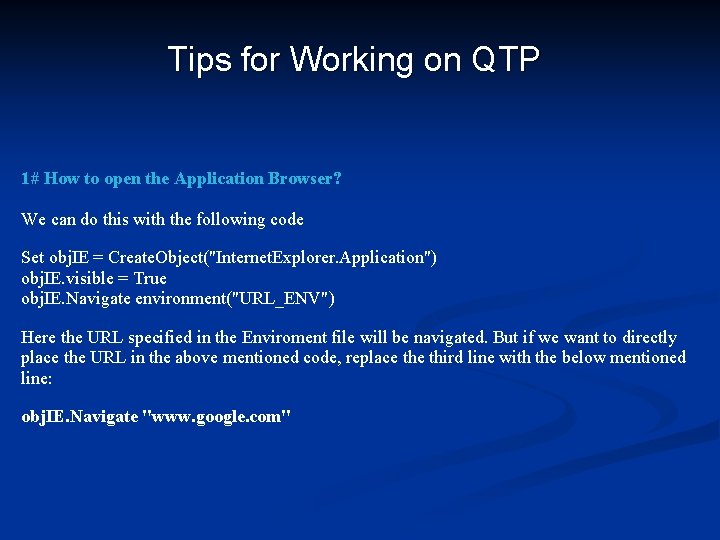 Tips for Working on QTP 1# How to open the Application Browser? We can