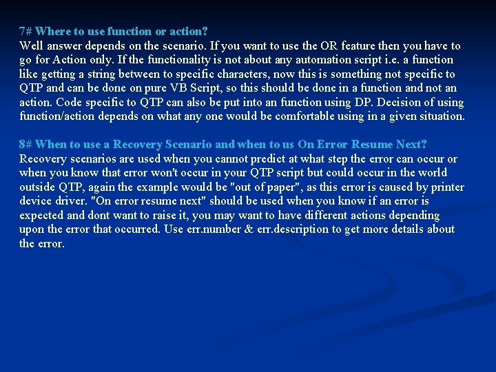 7# Where to use function or action? Well answer depends on the scenario. If