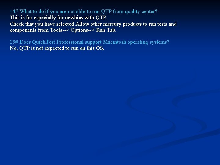 14# What to do if you are not able to run QTP from quality