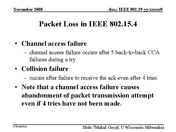 doc. : IEEE 802. 19 -yy/xxxxr 0 November 2008 Packet Loss in IEEE 802.