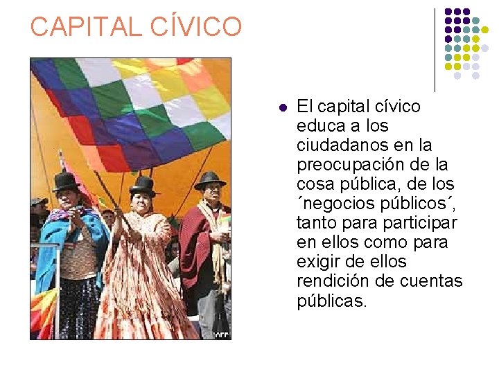 CAPITAL CÍVICO l El capital cívico educa a los ciudadanos en la preocupación de