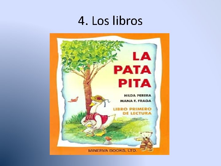 4. Los libros 