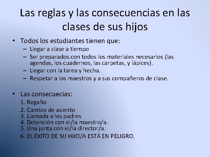 Las reglas y las consecuencias en las clases de sus hijos • Todos los