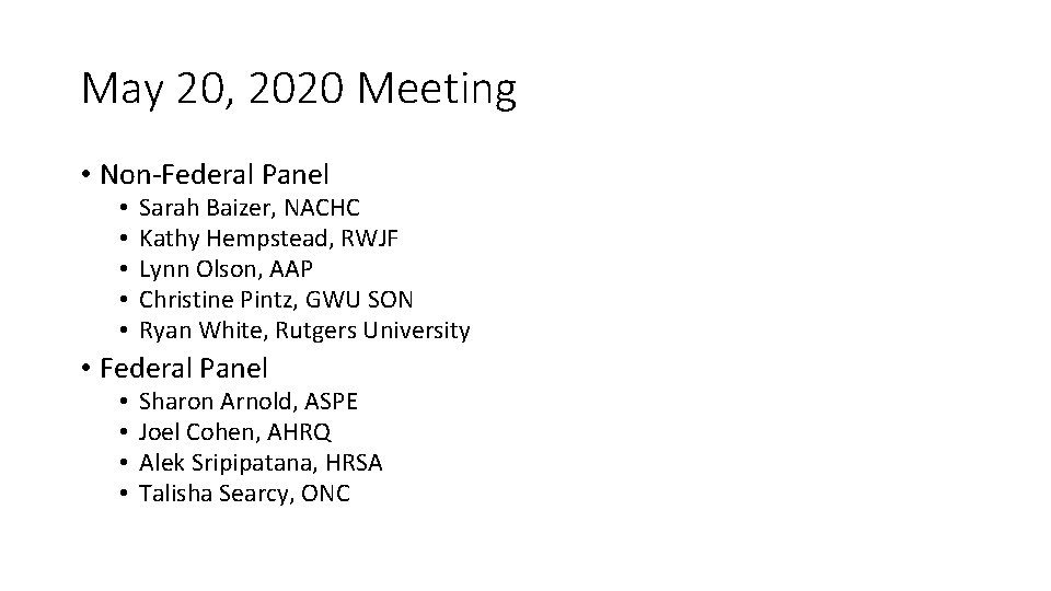May 20, 2020 Meeting • Non-Federal Panel • • • Sarah Baizer, NACHC Kathy