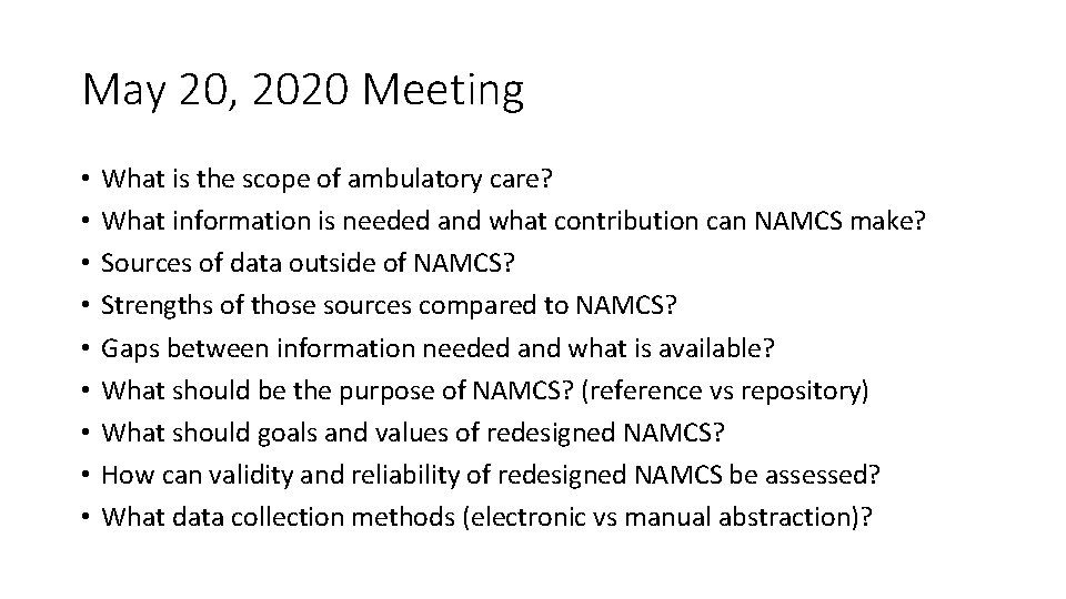 May 20, 2020 Meeting • • • What is the scope of ambulatory care?