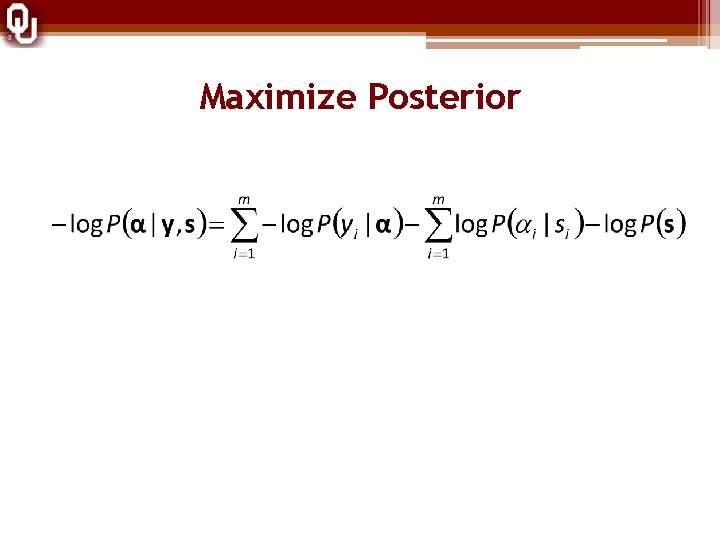 Maximize Posterior 