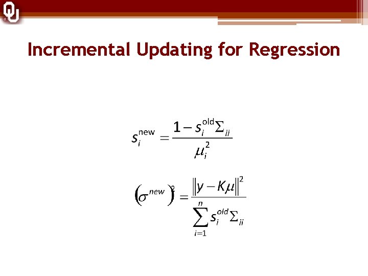 Incremental Updating for Regression 