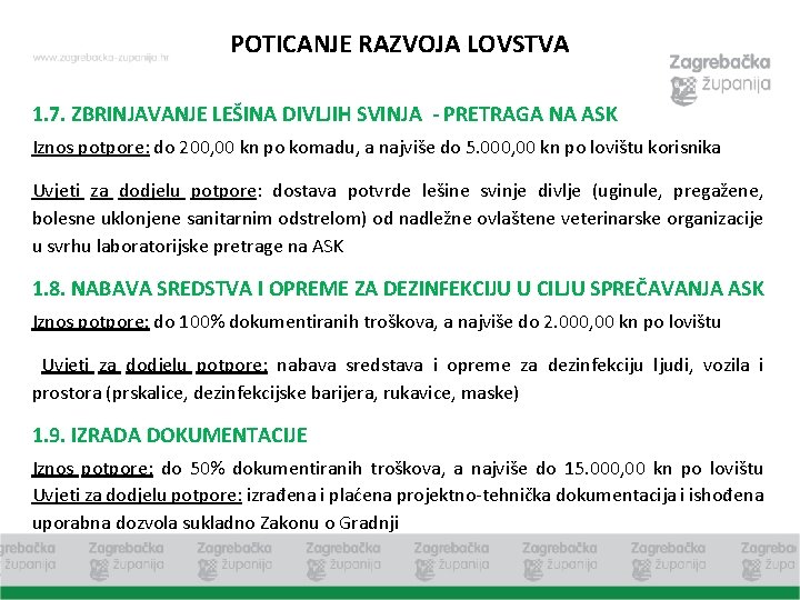 POTICANJE RAZVOJA LOVSTVA 1. 7. ZBRINJAVANJE LEŠINA DIVLJIH SVINJA - PRETRAGA NA ASK Iznos