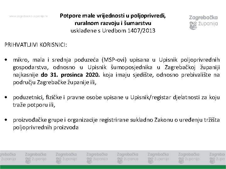 Potpore male vrijednosti u poljoprivredi, ruralnom razvoju i šumarstvu usklađene s Uredbom 1407/2013 PRIHVATLJIVI