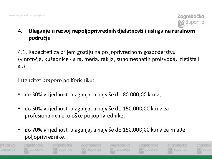 4. Ulaganje u razvoj nepoljoprivrednih djelatnosti i usluga na ruralnom području 4. 1. Kapaciteti