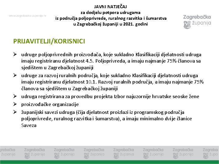 JAVNI NATJEČAJ za dodjelu potpora udrugama iz područja poljoprivrede, ruralnog razvitka i šumarstva u