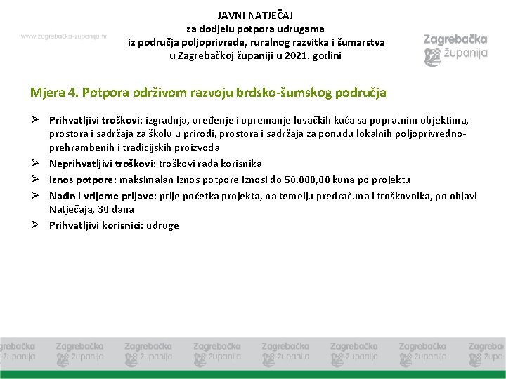 JAVNI NATJEČAJ za dodjelu potpora udrugama iz područja poljoprivrede, ruralnog razvitka i šumarstva u