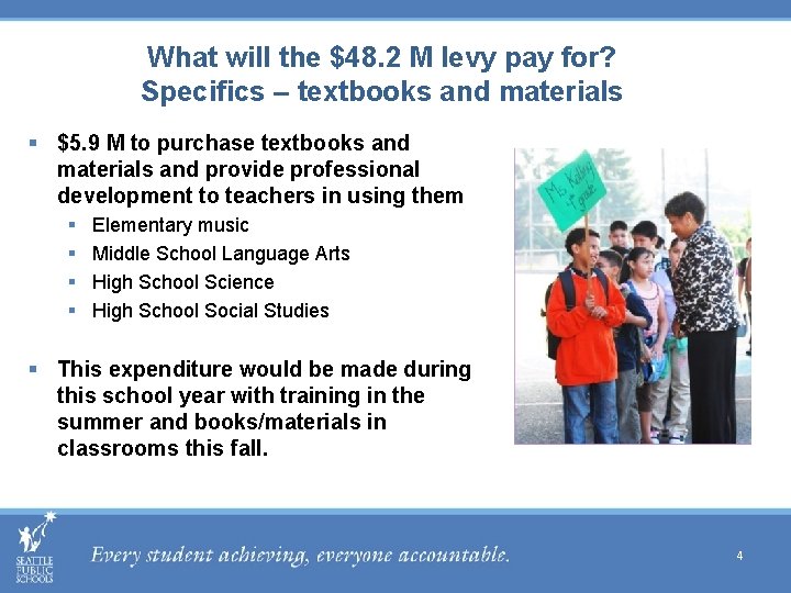 What will the $48. 2 M levy pay for? Specifics – textbooks and materials