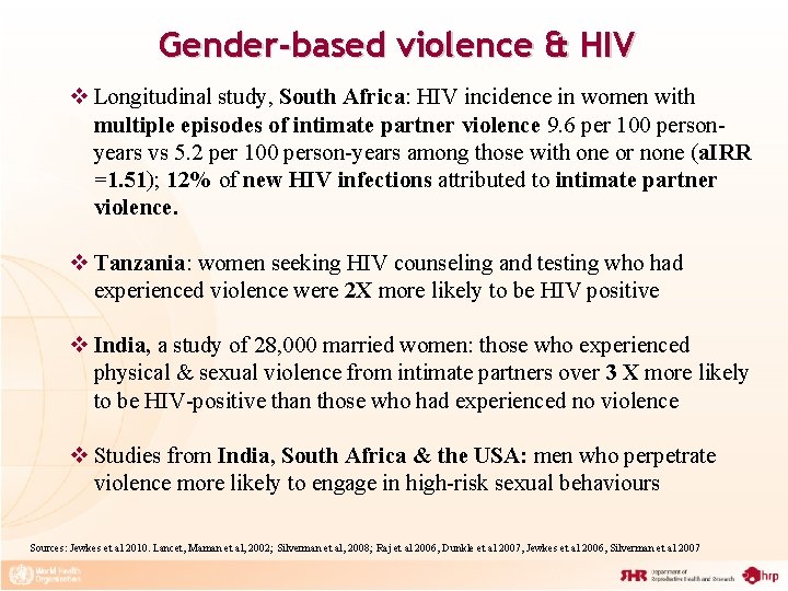 Gender-based violence & HIV v Longitudinal study, South Africa: HIV incidence in women with