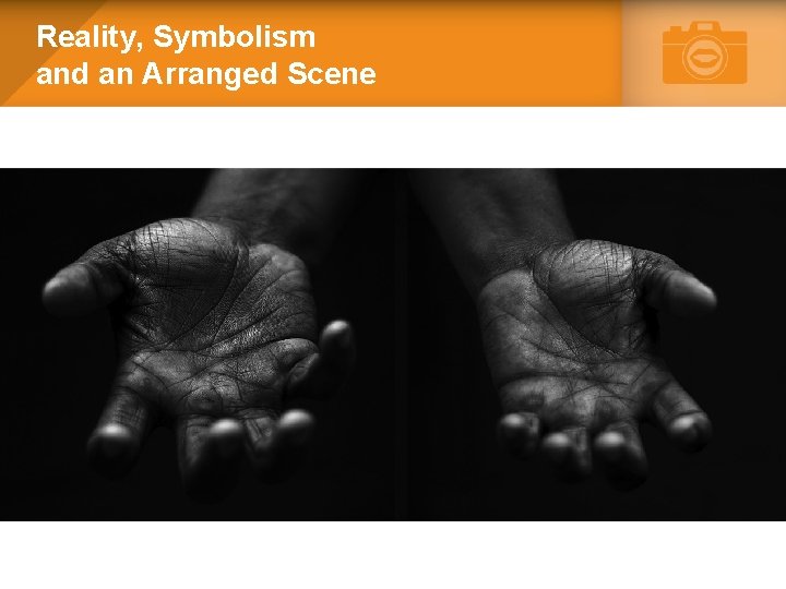 Reality, Symbolism and an Arranged Scene 