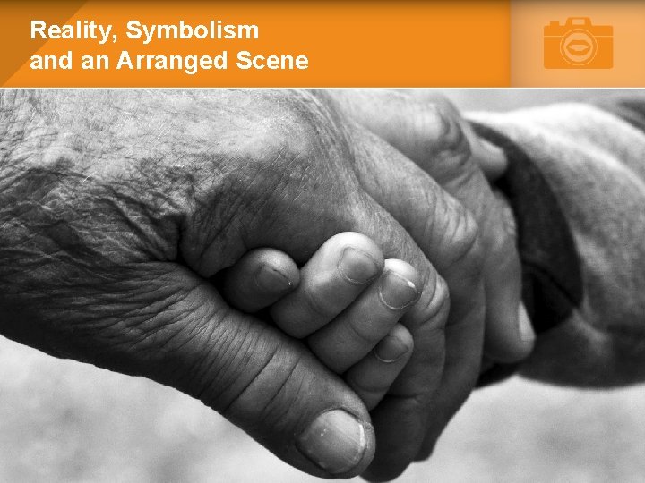 Reality, Symbolism and an Arranged Scene 