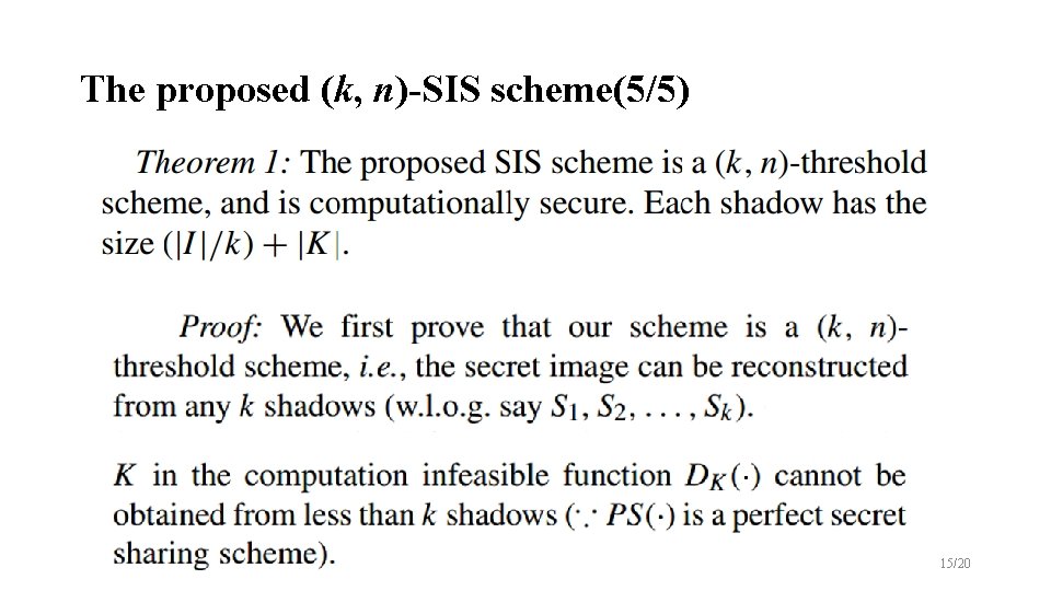 The proposed (k, n)-SIS scheme(5/5) 15/20 