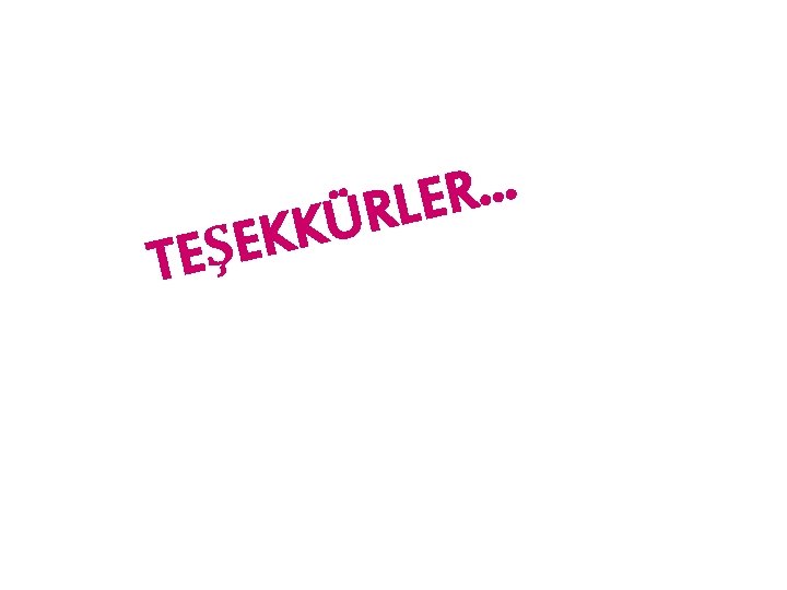 K E Ş TE … R E L R Ü K 