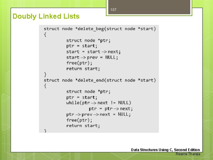 107 Doubly Linked Lists Data Structures Using C, Second Edition Reema Thareja 